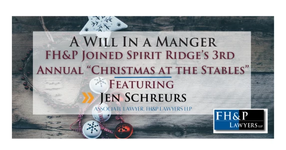 FH&P Lawyers LLP: A Will in a Manger